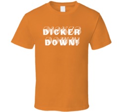 Dicker Down Cameron Dicker Kicker Texas Footbal Fan T Shirt
