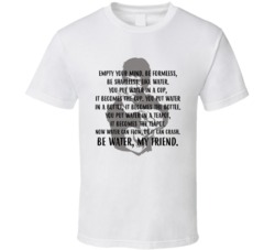 Bruce Lee Empty Your Mind Inspirational Quote Fan T Shirt Bruce Lee Empty Your Mind Inspirational Quote Fan T Shirt