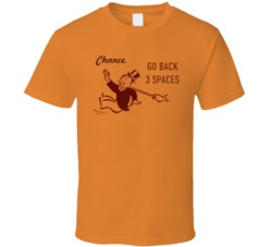 Chance Go Back 3 Spaces Monopoly Card T Shirt Chance Go Back 3 Spaces Monopoly Card T Shirt