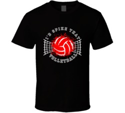 I'd Spike That Volleyball Team Funny Team Name Sports Fan T Shirt