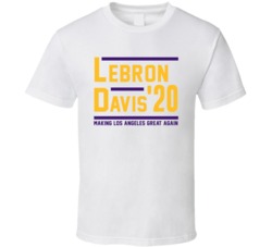 Lebron James Anthony Davis For President Los Angeles Basktball Fan T S Lebron James Anthony Davis For President Los Angeles Basktball Fan T S