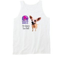 Yo Quiero Taco Bell Chihuahua Most Memorable Ad Slogan Tanktop