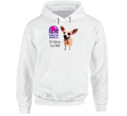 Yo Quiero Taco Bell Chihuahua Most Memorable Ad Slogan Hoodie