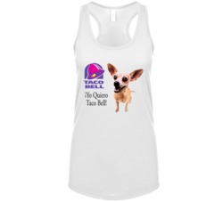 Yo Quiero Taco Bell Chihuahua Most Memorable Ad Slogan Womens Tanktop