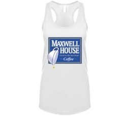 Good To The Last Drop Maxwell House Coffee Most Memorable Ad Slogan Wo