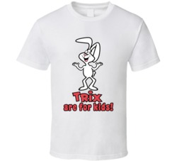 Trix Are For Kids Trix Cereal Most Memorable Ad Slogan T Shirt