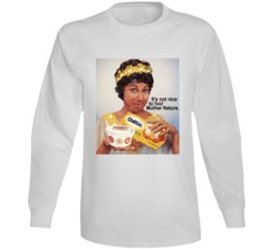 Not Nice To Fool Mother Nature Chiffon Margarine Most Memorable Vintag
