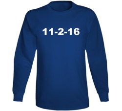 11-2-16 World Series Win Date Chicago C Baseball Fan Long Sleeve