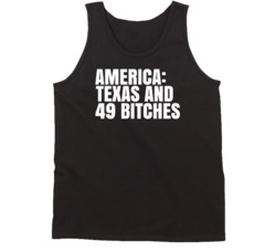 America Texas And 49 Bitches Funny Texas Saying Tanktop America Texas And 49 Bitches Funny Texas Saying Tanktop