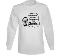 Please Don't Squeeze The Charmin Most Memorable Ad Slogan Long Sleeve