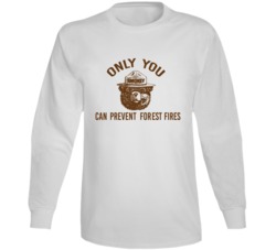 Only You Can Prevent Forest Fires Most Memorable Ad Slogan Long Sleeve