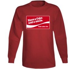 Have A Coke And A Smile Most Memorable Ad Slogan Long Sleeve Have A Coke And A Smile Most Memorable Ad Slogan Long Sleeve