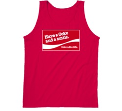 Have A Coke And A Smile Most Memorable Ad Slogan Tanktop Have A Coke And A Smile Most Memorable Ad Slogan Tanktop