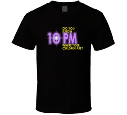 Do You Know Where Your Children Are Most Memorable Ad Slogan T Shirt