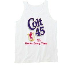 Colt 45 Works Every Time Most Memorable Ad Slogan Tanktop