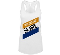 Raise Your Hand If You're Sure Most Memorable Ad Slogan Womens Tanktop Raise Your Hand If You're Sure Most Memorable Ad Slogan Womens Tanktop