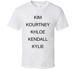 Kim Kourtney Khloe Kendall Kylie Kardashian Jenner Sisters T Shirt Kim Kourtney Khloe Kendall Kylie Kardashian Jenner Sisters T Shirt