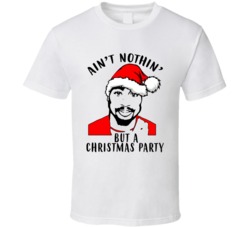Ain't Nothin' But A Christmas Party Popular Rapper Fan Christmas T Shi Ain't Nothin' But A Christmas Party Popular Rapper Fan Christmas T Shi