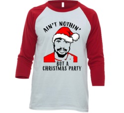 Ain't Nothin' But A Christmas Party Popular Rapper Fan Christmas Ragla Ain't Nothin' But A Christmas Party Popular Rapper Fan Christmas Ragla