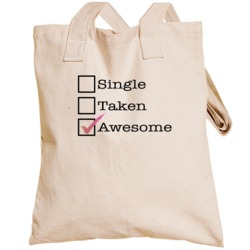 Single Taken Awesome Cute Funny Reusable Shopping Totebag Single Taken Awesome Cute Funny Reusable Shopping Totebag