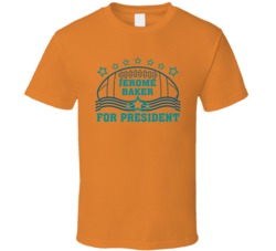 Jerome Baker For President Defense Miami Football Fan T Shirt Jerome Baker For President Defense Miami Football Fan T Shirt