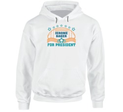 Jerome Baker For President Defense Miami Football Fan Hoodie Jerome Baker For President Defense Miami Football Fan Hoodie