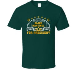 Blake Martinez For President Defense Green Bay Football Fan T Shirt Blake Martinez For President Defense Green Bay Football Fan T Shirt