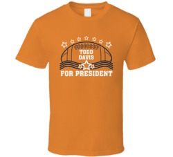 Todd Davis For President Defense Denver Football Fan T Shirt Todd Davis For President Defense Denver Football Fan T Shirt