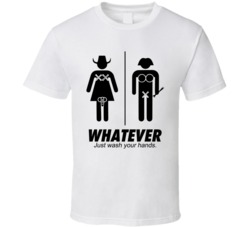 Whatever Just Wash Your Hands Funny Transgender Bathroom Sign T Shirt Whatever Just Wash Your Hands Funny Transgender Bathroom Sign T Shirt