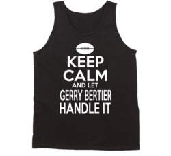 Gerry Bertier Keep Calm And Let Him Handle It Remember The Titans Movi Gerry Bertier Keep Calm And Let Him Handle It Remember The Titans Movi