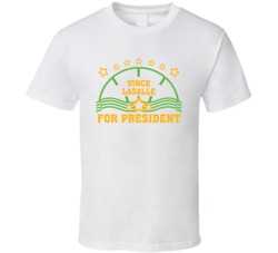 Vince Lasalle For President Recess Tv Show Fan T Shirt