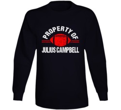 Property Of Julius Campbell Remember The Titans Movie Fan Long Sleeve Property Of Julius Campbell Remember The Titans Movie Fan Long Sleeve