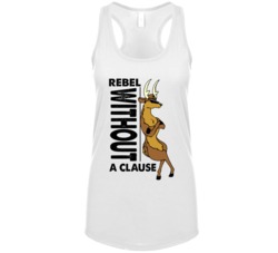Rebel Without A Clause Cool Reindeer Funny Christmas Womens Tanktop Rebel Without A Clause Cool Reindeer Funny Christmas Womens Tanktop