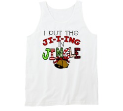 I Put The Jiiing In Jingle Cute Sassy Christmas Tanktop I Put The Jiiing In Jingle Cute Sassy Christmas Tanktop