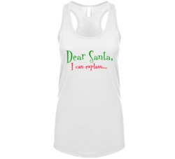 Dear Santa I Can Explain Funny Naughty Christmas Womens Tanktop Dear Santa I Can Explain Funny Naughty Christmas Womens Tanktop