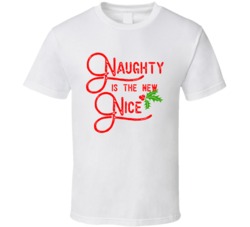 Naughty Is The New Nice Funny Santa's List Christmas T Shirt Naughty Is The New Nice Funny Santa's List Christmas T Shirt