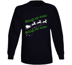 Sleigh My Name Sleigh My Name Funny Music Lyrics Parody Christmas Long Sleigh My Name Sleigh My Name Funny Music Lyrics Parody Christmas Long