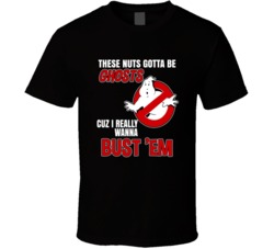 These Nuts Gotta Be Ghosts No Nut November Ghostbusters Parody T Shirt These Nuts Gotta Be Ghosts No Nut November Ghostbusters Parody T Shirt