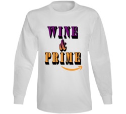 Wine And Prime Drinking And Shopping Favorite Things Long Sleeve Wine And Prime Drinking And Shopping Favorite Things Long Sleeve