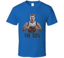 Luka Doncic The Don Favorite Player Dallas Basketball Fan T Shirt Luka Doncic The Don Favorite Player Dallas Basketball Fan T Shirt