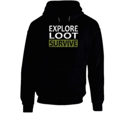 Explore Loot Survive Battle Royal Video Gamers Hoodie Explore Loot Survive Battle Royal Video Gamers Hoodie