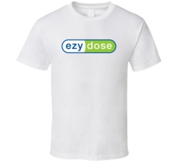 Ezy Dose Best Over The Counter Medication Logo T Shirt Ezy Dose Best Over The Counter Medication Logo T Shirt