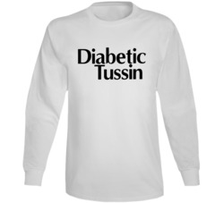 Diabetic Tussin Best Over The Counter Medication Logo Long Sleeve Diabetic Tussin Best Over The Counter Medication Logo Long Sleeve