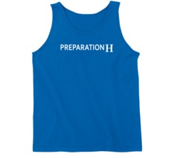 Preparation H Best Over The Counter Medication Logo Tanktop Preparation H Best Over The Counter Medication Logo Tanktop