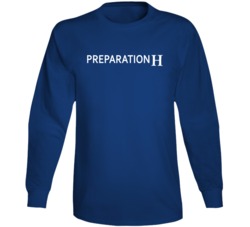 Preparation H Best Over The Counter Medication Logo Long Sleeve Preparation H Best Over The Counter Medication Logo Long Sleeve