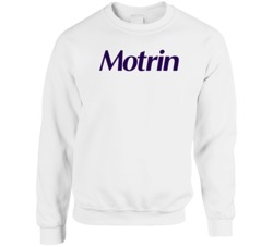 Motrin Best Over The Counter Medication Logo Crewneck Sweatshirt Motrin Best Over The Counter Medication Logo Crewneck Sweatshirt