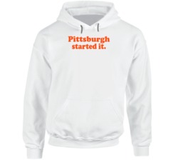 Pittsburgh Started It Freddie Kitchens Cleveland Football Fan Hoodie Pittsburgh Started It Freddie Kitchens Cleveland Football Fan Hoodie