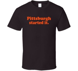 Pittsburgh Started It Freddie Kitchens Cleveland Football Fan T Shirt Pittsburgh Started It Freddie Kitchens Cleveland Football Fan T Shirt