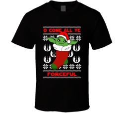 O Come All Ye Forceful Cute Baby Yoda Star Wars Ugly Christmas T Shirt O Come All Ye Forceful Cute Baby Yoda Star Wars Ugly Christmas T Shirt
