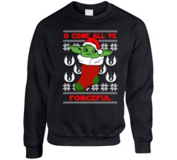O Come All Ye Forceful Cute Baby Yoda Star Wars Ugly Christmas Crewnec O Come All Ye Forceful Cute Baby Yoda Star Wars Ugly Christmas Crewnec